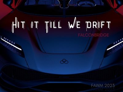 Hit It Till We Drift - Falconbridge - FAWM2023